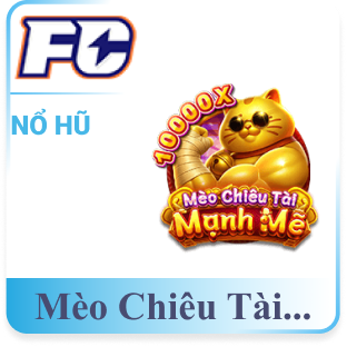 Mèo Chiêu Tài Mạnh Mẽ